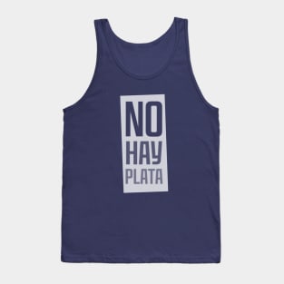 No hay plata (dark) Tank Top